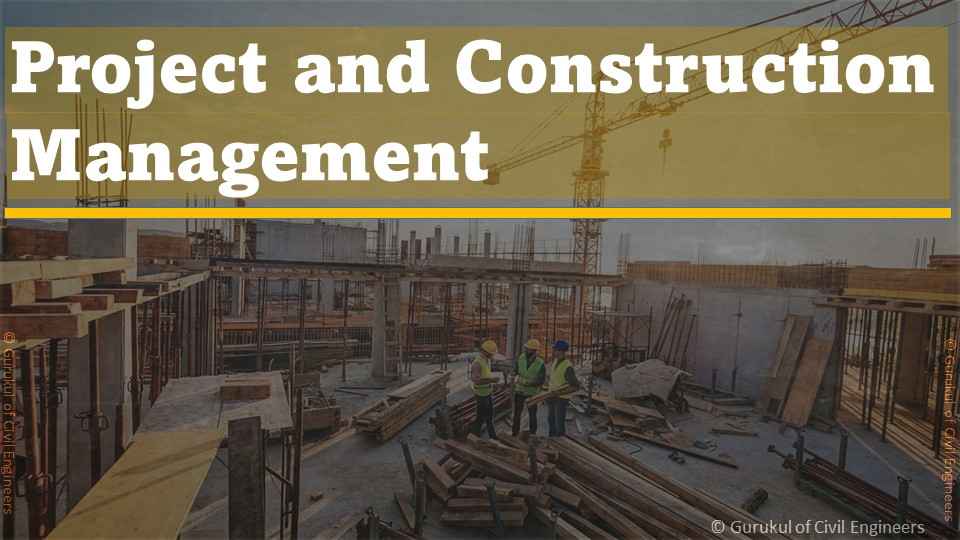 Project and Construction Management