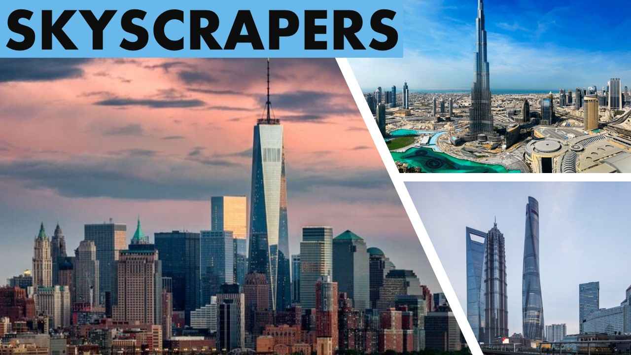 Skyscrapers: Architectural Achievement of Burj Khalifa and Shanghai Tower