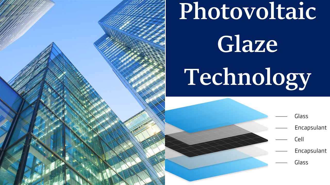 photovoltaic glaze technology in buildings